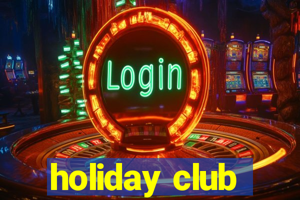 holiday club